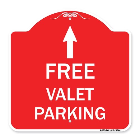 Free Valet Parking With Ahead Arrow, Red & White Aluminum Architectural Sign